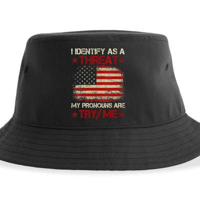I Identify As A Threat My Pronouns Are Try Me Funny Meme Sustainable Bucket Hat