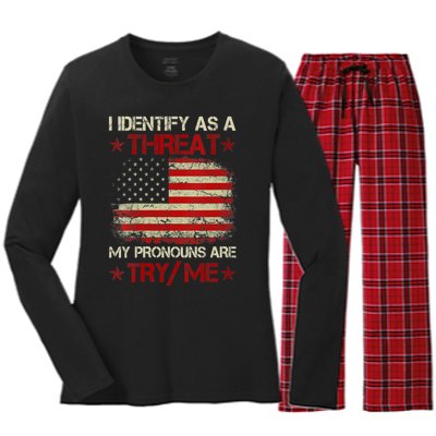 I Identify As A Threat My Pronouns Are Try Me Funny Meme Women's Long Sleeve Flannel Pajama Set 