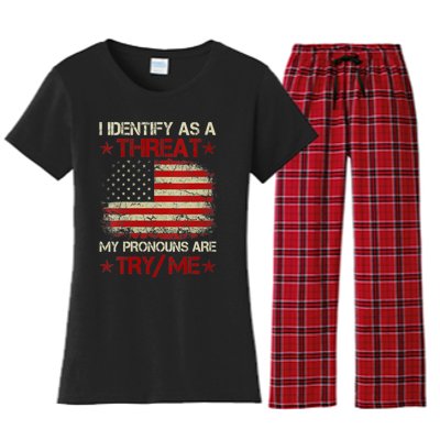 I Identify As A Threat My Pronouns Are Try Me Funny Meme Women's Flannel Pajama Set