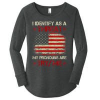 I Identify As A Threat My Pronouns Are Try Me Funny Meme Women's Perfect Tri Tunic Long Sleeve Shirt