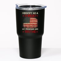 I Identify As A Threat My Pronouns Are Try Me Funny Meme Tumbler