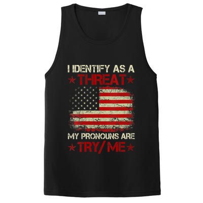 I Identify As A Threat My Pronouns Are Try Me Funny Meme PosiCharge Competitor Tank
