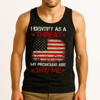 I Identify As A Threat My Pronouns Are Try Me Funny Meme Tank Top