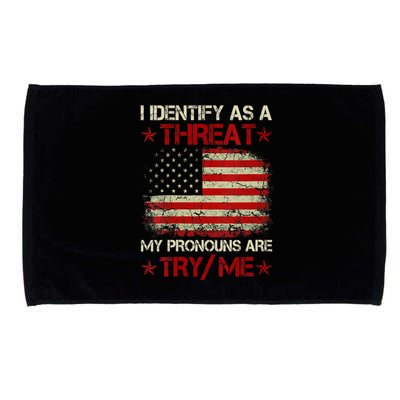 I Identify As A Threat My Pronouns Are Try Me Funny Meme Microfiber Hand Towel