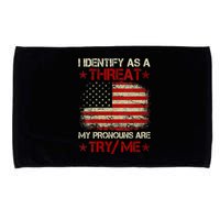 I Identify As A Threat My Pronouns Are Try Me Funny Meme Microfiber Hand Towel