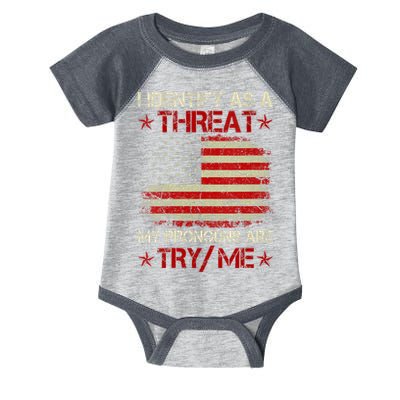 I Identify As A Threat My Pronouns Are Try Me Funny Meme Infant Baby Jersey Bodysuit