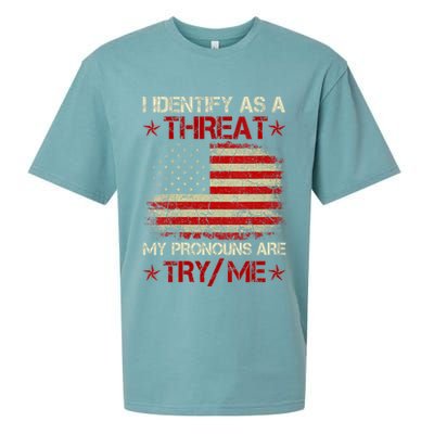 I Identify As A Threat My Pronouns Are Try Me Funny Meme Sueded Cloud Jersey T-Shirt