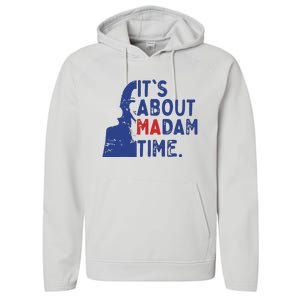 Its Is About Madam Time Election 2024 Harris Funny Performance Fleece Hoodie