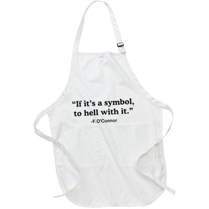 If ItS A Symbol To Hell With It Full-Length Apron With Pockets