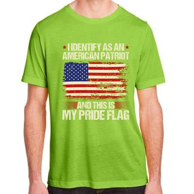 I Identify As An American Patriot This Is My Pride Flag Adult ChromaSoft Performance T-Shirt