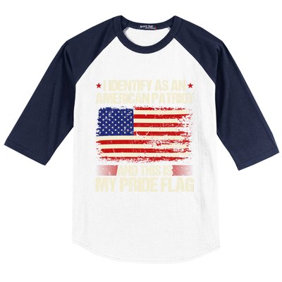 I Identify As An American Patriot This Is My Pride Flag Baseball Sleeve Shirt