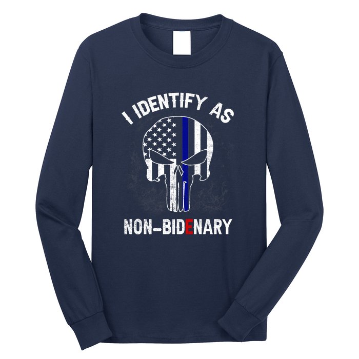 I Identify As NonBidenary Thin Blue Line, Funny Anti Biden Patriotic Freedom Pol Long Sleeve Shirt