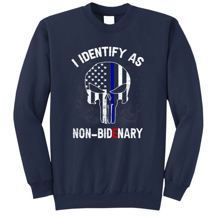 I Identify As NonBidenary Thin Blue Line, Funny Anti Biden Patriotic Freedom Pol Sweatshirt