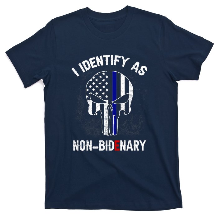 I Identify As NonBidenary Thin Blue Line, Funny Anti Biden Patriotic Freedom Pol T-Shirt