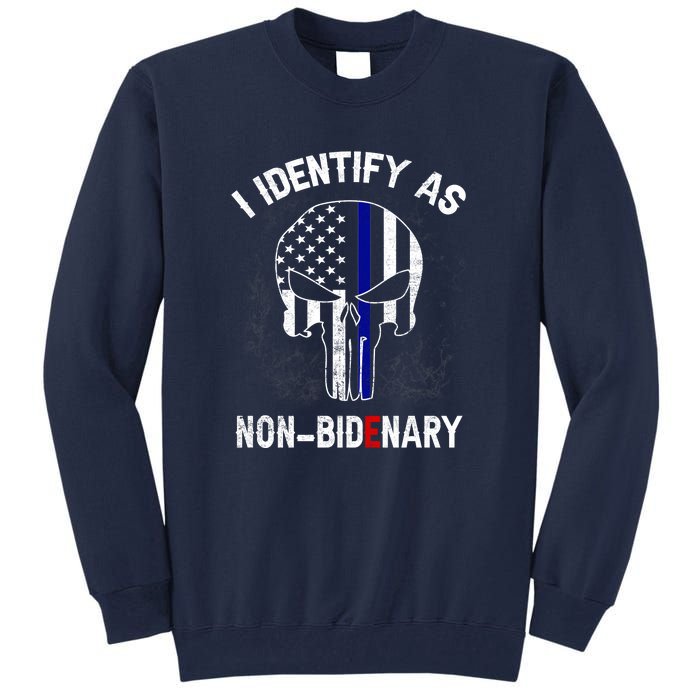 I Identify As NonBidenary Thin Blue Line, Funny Anti Biden Patriotic Freedom Pol Tall Sweatshirt