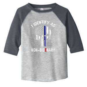 I Identify As NonBidenary Thin Blue Line, Funny Anti Biden Patriotic Freedom Pol Toddler Fine Jersey T-Shirt