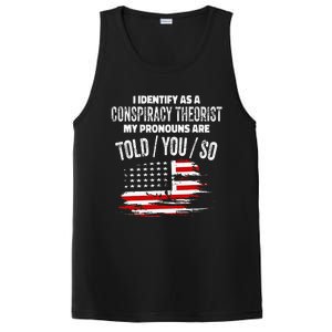 I Identify As A Conspiracy Theorist Pronouns Are Told You So PosiCharge Competitor Tank