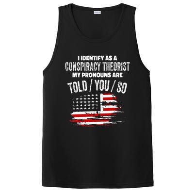 I Identify As A Conspiracy Theorist Pronouns Are Told You So PosiCharge Competitor Tank