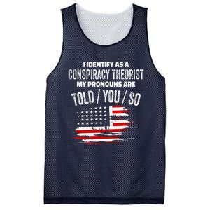 I Identify As A Conspiracy Theorist Pronouns Are Told You So Mesh Reversible Basketball Jersey Tank