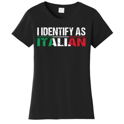 I Identify As Italian Women's T-Shirt