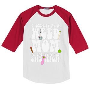 I Identify As A Weed Mom Funny Mom Mothers Day Weed Smoking Kids Colorblock Raglan Jersey