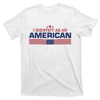 I Identify As An American T-Shirt