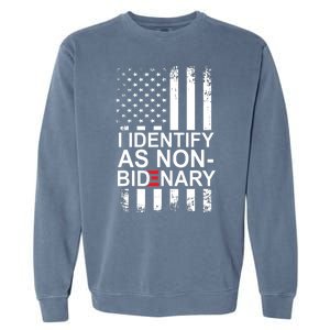 I Identify As Non Bidenary Anti Joe Biden Garment-Dyed Sweatshirt