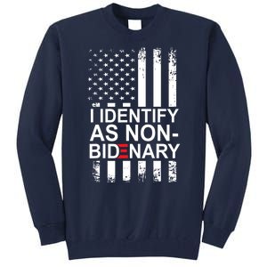 I Identify As Non Bidenary Anti Joe Biden Tall Sweatshirt