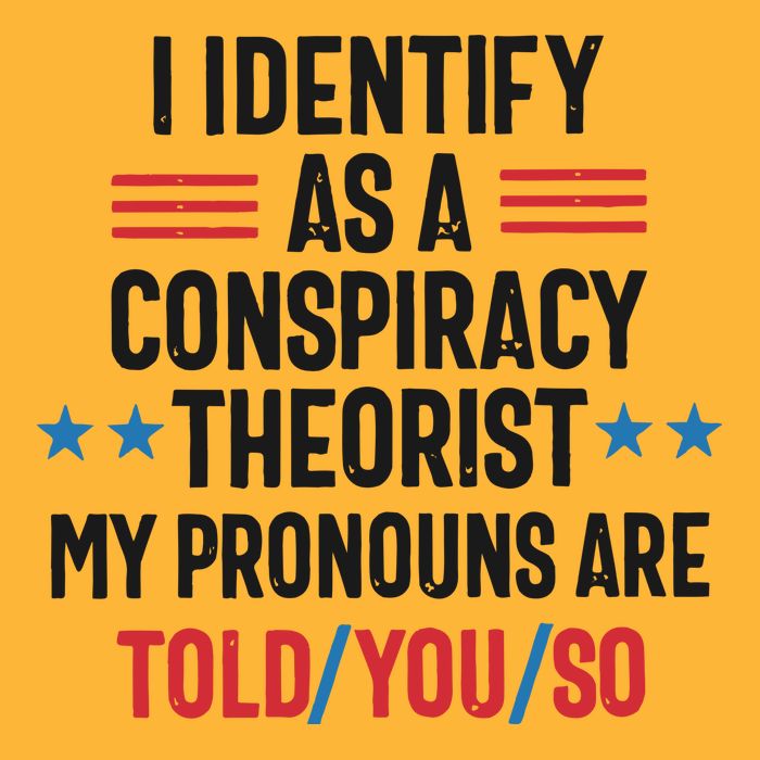 I Identify As A Conspiracy Theorist My Pronouns Are Told You So Pom Pom 12in Knit Beanie