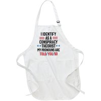 I Identify As A Conspiracy Theorist My Pronouns Are Told You So Full-Length Apron With Pockets