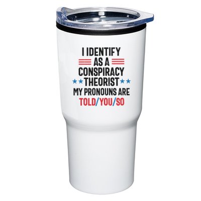 I Identify As A Conspiracy Theorist My Pronouns Are Told You So Tumbler