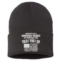 I Identify As A Conspiracy Theorist My Pronouns Are Told You So Sustainable Knit Beanie