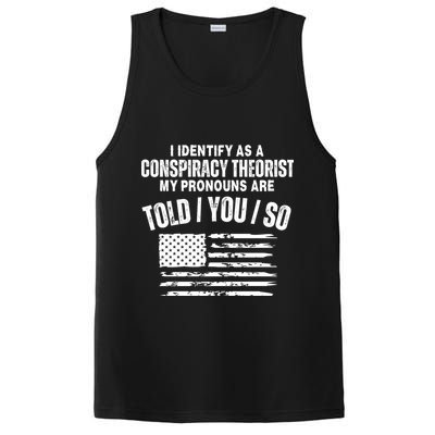 I Identify As A Conspiracy Theorist My Pronouns Are Told You So PosiCharge Competitor Tank