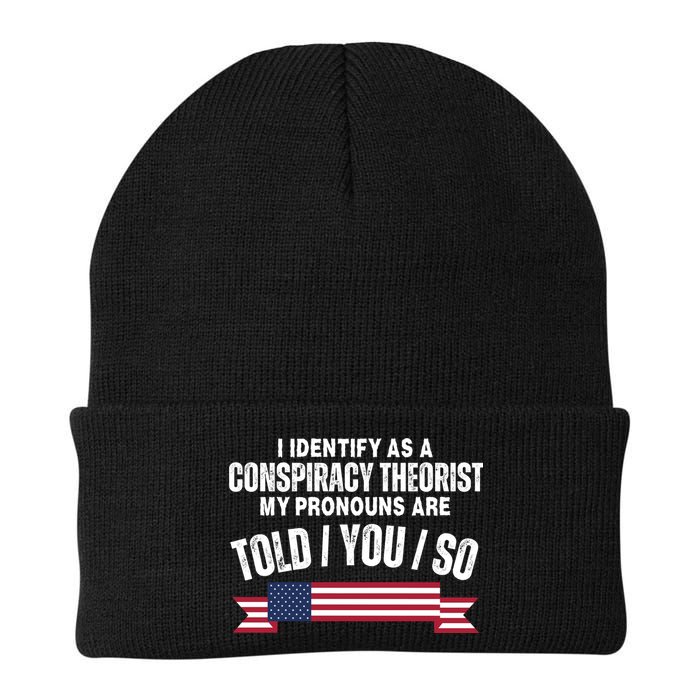 I Identify As A Conspiracy Theorist My Pronouns Are Told You So Beanie