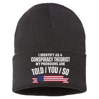 I Identify As A Conspiracy Theorist My Pronouns Are Told You So Sustainable Knit Beanie