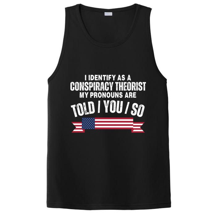 I Identify As A Conspiracy Theorist My Pronouns Are Told You So PosiCharge Competitor Tank