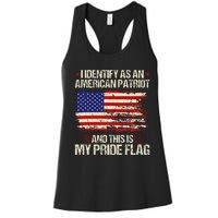 I Identify As An American Patriot This Is My Pride Flag Women's Racerback Tank