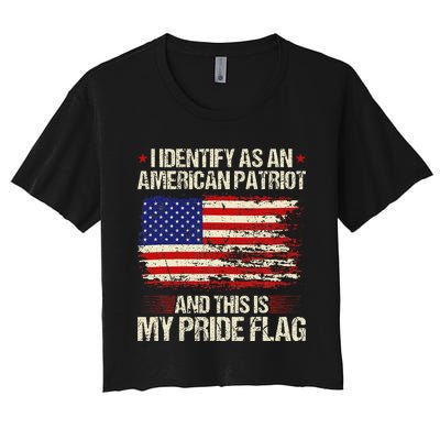 I Identify As An American Patriot This Is My Pride Flag Women's Crop Top Tee