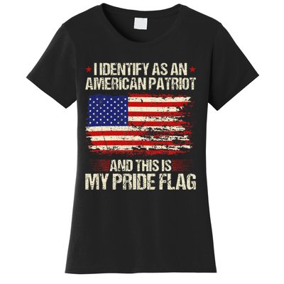 I Identify As An American Patriot This Is My Pride Flag Women's T-Shirt