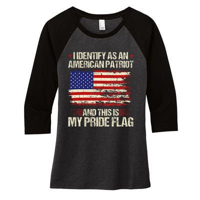 I Identify As An American Patriot This Is My Pride Flag Women's Tri-Blend 3/4-Sleeve Raglan Shirt