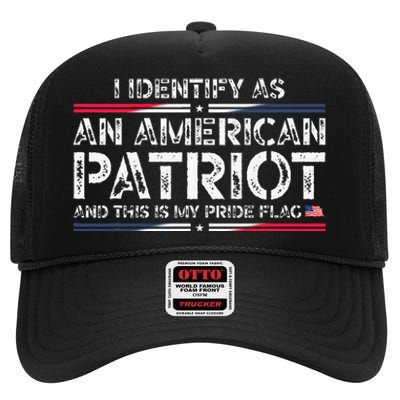 I Identify As An American Patriot High Crown Mesh Back Trucker Hat