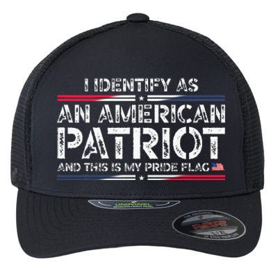 I Identify As An American Patriot Flexfit Unipanel Trucker Cap