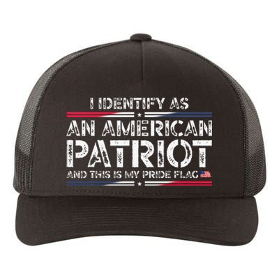 I Identify As An American Patriot Yupoong Adult 5-Panel Trucker Hat