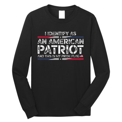 I Identify As An American Patriot Long Sleeve Shirt