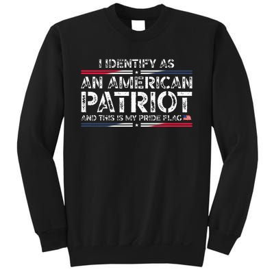 I Identify As An American Patriot Sweatshirt