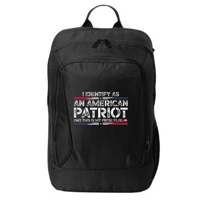 I Identify As An American Patriot City Backpack