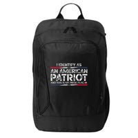 I Identify As An American Patriot City Backpack