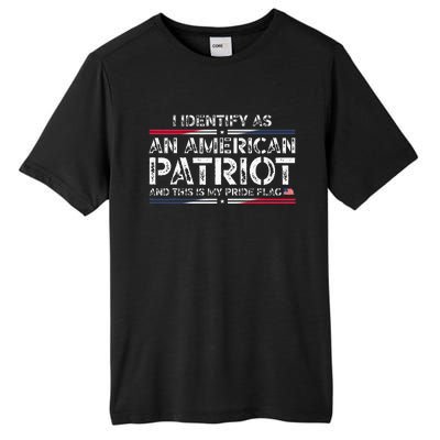 I Identify As An American Patriot Tall Fusion ChromaSoft Performance T-Shirt