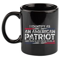 I Identify As An American Patriot 11oz C Handle Ceramic Mug