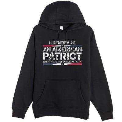 I Identify As An American Patriot Premium Pullover Hoodie